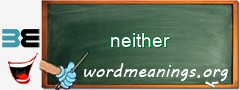 WordMeaning blackboard for neither